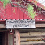 Pioneer Preachers Museum sign